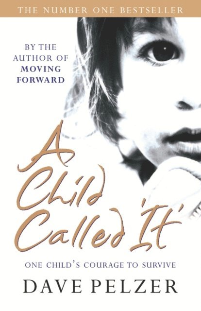 Dave Pelzer - Child Called It, E-bok