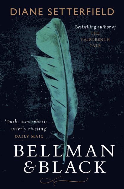 Diane Setterfield - Bellman & Black, E-bok
