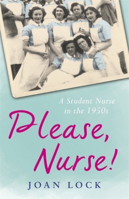 Joan Lock - Please, Nurse!, E-bok. Tillgänglighet: Lägg i varukorg