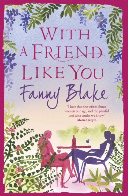 Fanny Blake - With A Friend Like You, E-bok