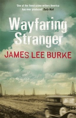 James Lee Burke - Wayfaring Stranger, Häftad