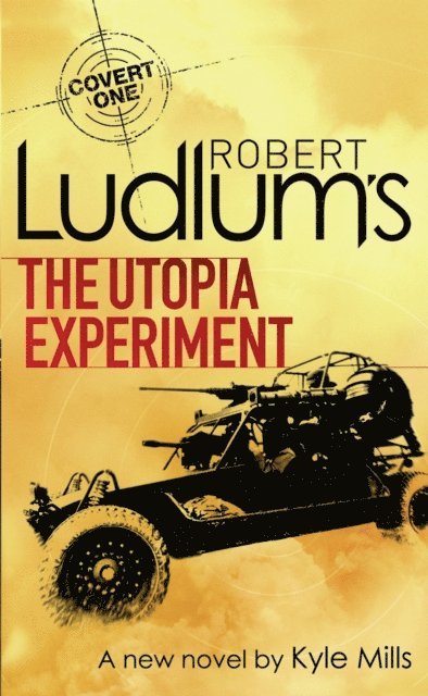Kyle Mills, Robert Ludlum - Robert Ludlum's The Utopia Experiment, E-bok