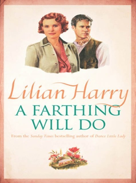 Lilian Harry - Farthing Will Do, E-bok