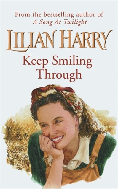 Lilian Harry - Keep Smiling Through, E-bok