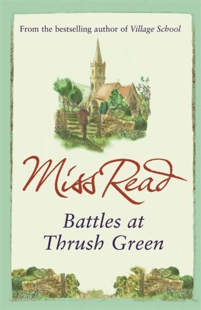 Miss Read - Battles at Thrush Green, E-bok