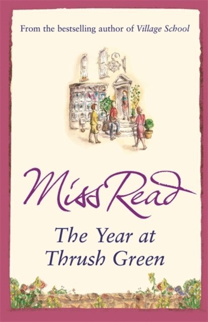 Miss Read - Year at Thrush Green, E-bok