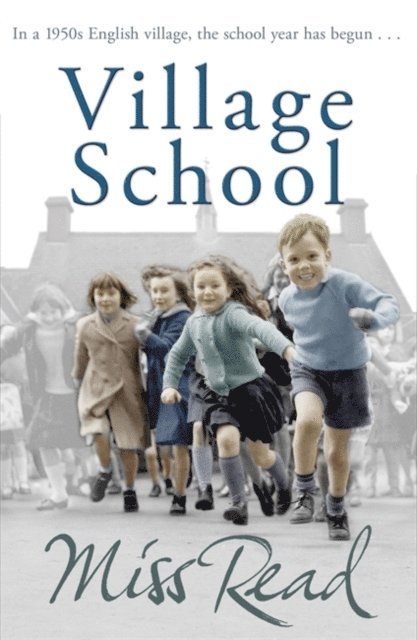 Miss Read - Village School, E-bok
