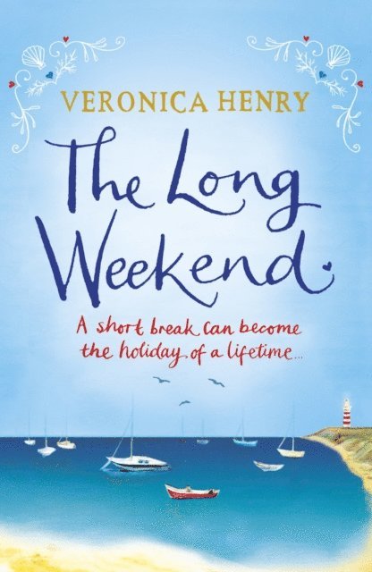 Veronica Henry - Long Weekend, E-bok
