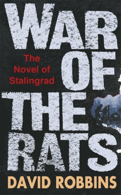 David L. Robbins - War Of The Rats, E-bok