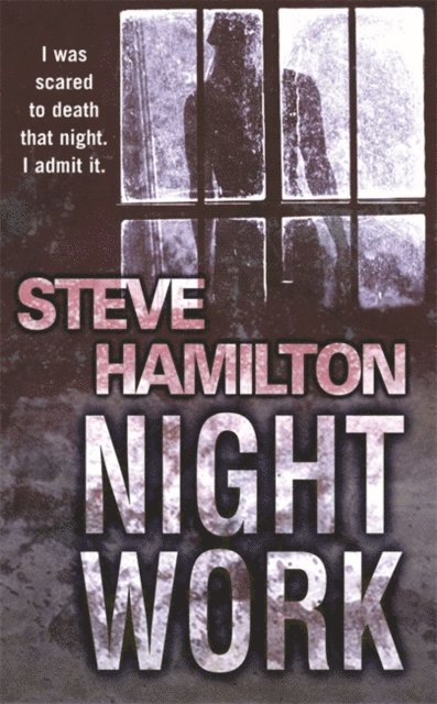 Steve Hamilton - Night Work, E-bok