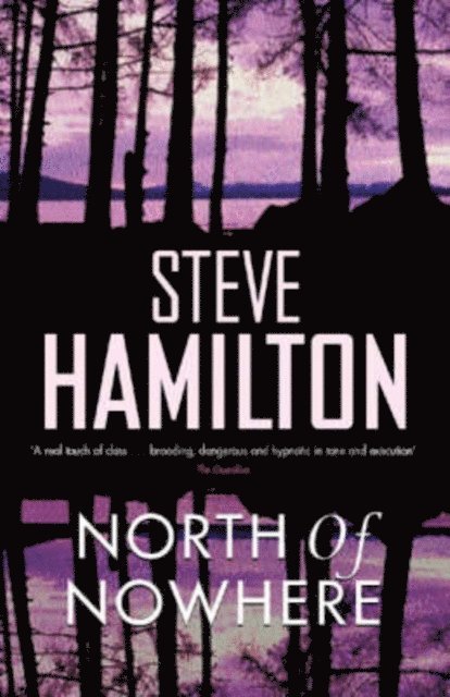 Steve Hamilton - North of Nowhere, E-bok