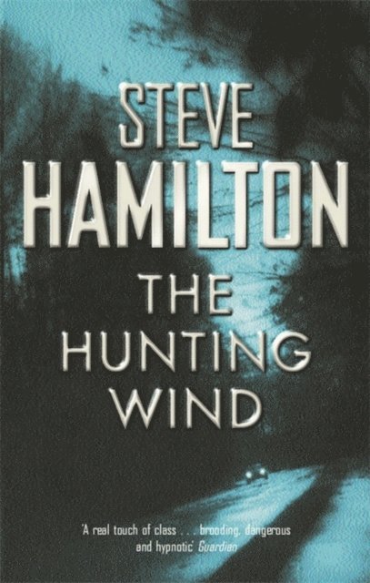 Steve Hamilton - Hunting Wind, E-bok