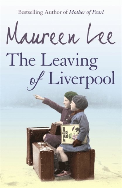 Maureen Lee - Leaving Of Liverpool, E-bok