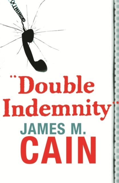 James M. Cain - Double Indemnity, E-bok