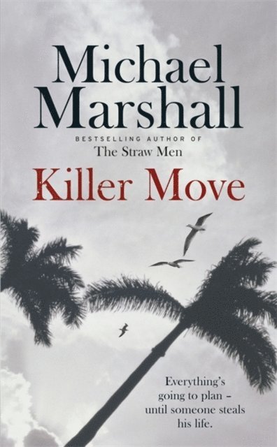 Michael Marshall - Killer Move, E-bok