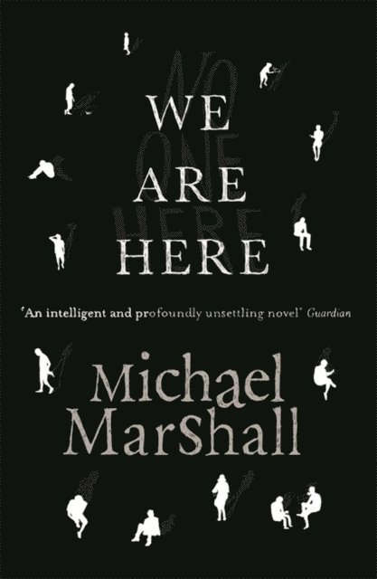 Michael Marshall - We Are Here, E-bok