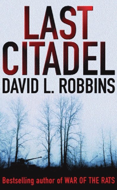 David L. Robbins - Last Citadel, E-bok