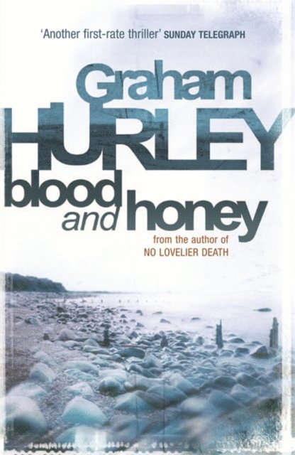 Graham Hurley - Blood And Honey, E-bok