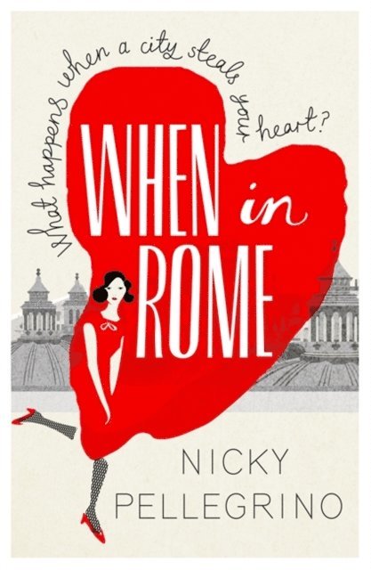 Nicky Pellegrino - When in Rome, E-bok