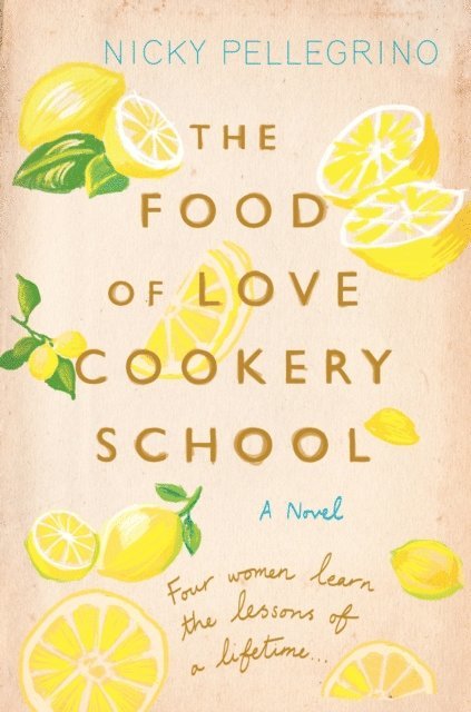 Nicky Pellegrino - Food of Love Cookery School, E-bok