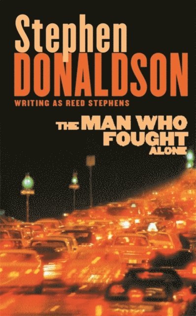 Stephen Donaldson - Man Who Fought Alone, E-bok