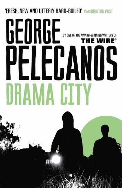 George Pelecanos - Drama City, E-bok