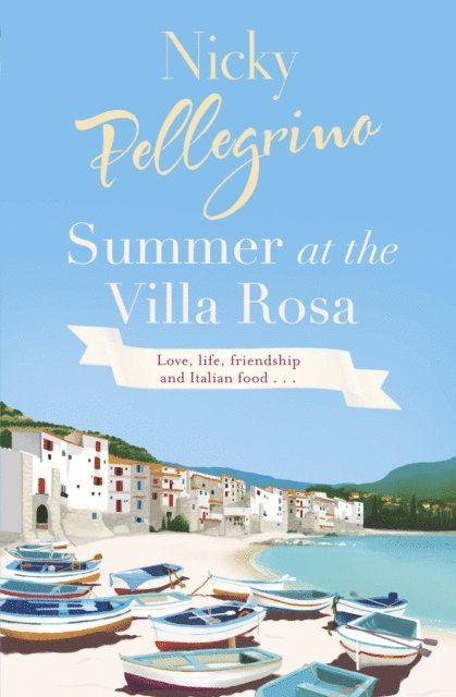Nicky Pellegrino - Summer at the Villa Rosa, E-bok