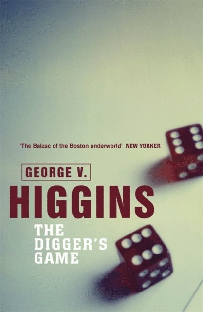 George V. Higgins - Digger's Game, E-bok