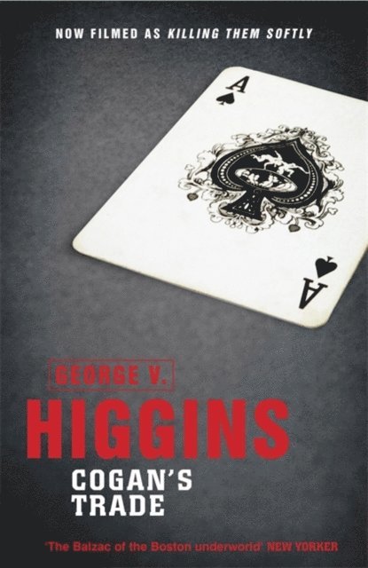 George V. Higgins - Cogan's Trade, E-bok