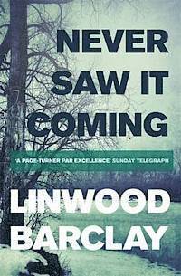 Linwood Barclay - Never Saw it Coming, Häftad