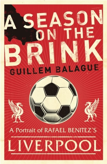 Guillem Balague - Season on the Brink, E-bok