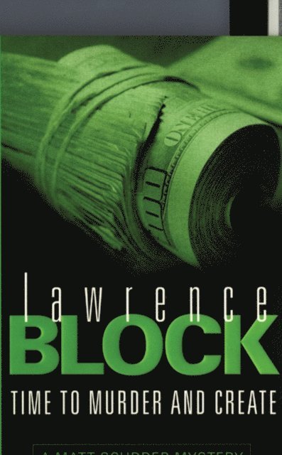 Lawrence Block - Time To Murder And Create, E-bok