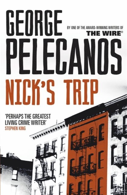 George Pelecanos - Nick's Trip, E-bok