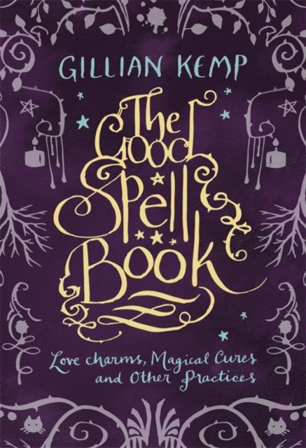 Gillian Kemp - Good Spell Book, E-bok