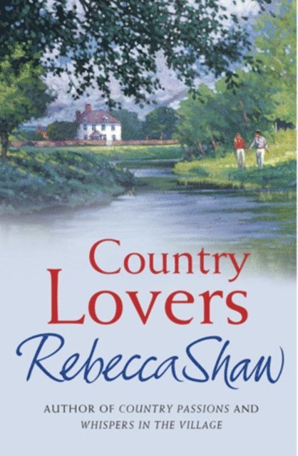Rebecca Shaw - Country Lovers, E-bok