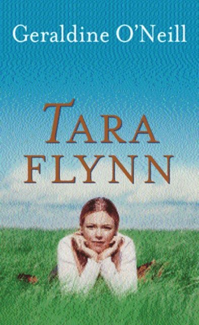 Geraldine O'Neill - Tara Flynn, E-bok
