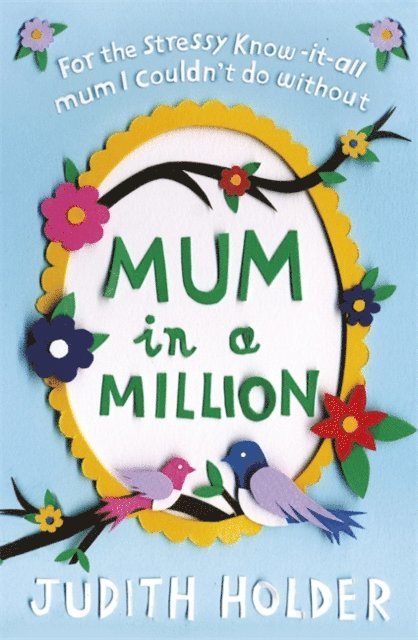 Judith Holder - Mum in a Million, E-bok