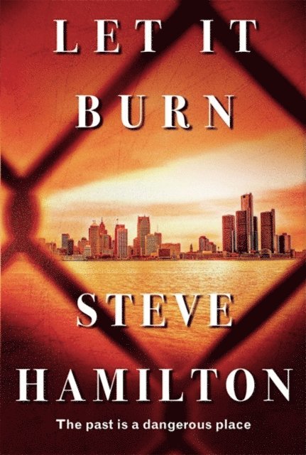 Steve Hamilton - Let It Burn, E-bok