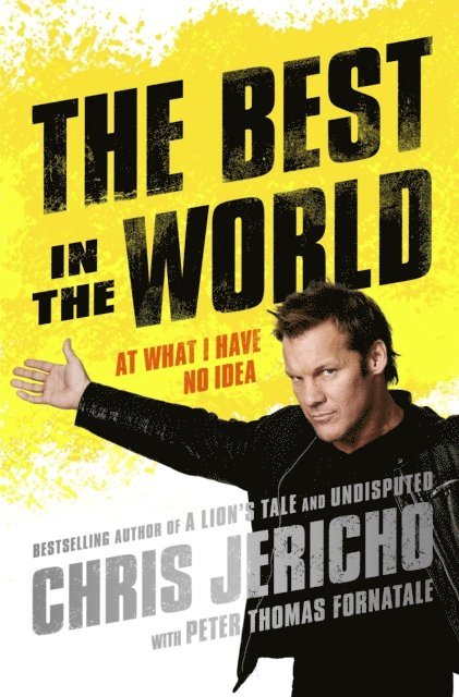 Chris Jericho - Best in the World, E-bok