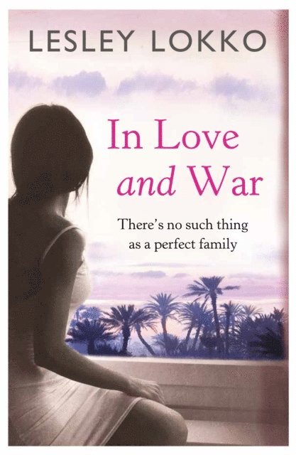Lesley Lokko - In Love and War, E-bok