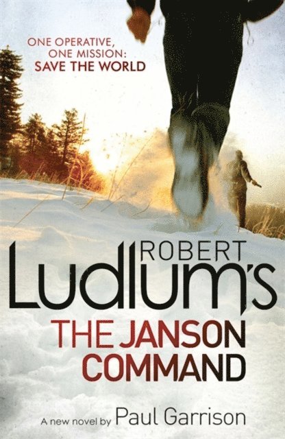 Paul Garrison, Robert Ludlum - Robert Ludlum's The Janson Command, E-bok