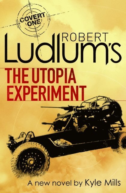 Kyle Mills, Robert Ludlum - Robert Ludlum's The Utopia Experiment, E-bok