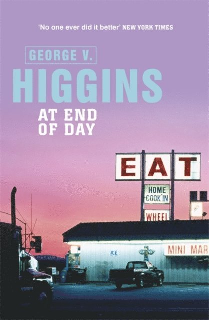 George V. Higgins - At End of Day, E-bok