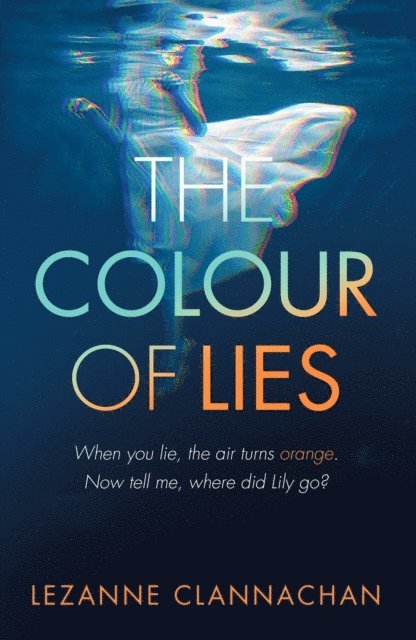 Lezanne Clannachan - Colour of Lies, E-bok