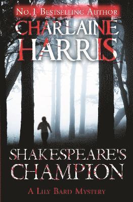 Charlaine Harris - Shakespeare's Champion, Häftad