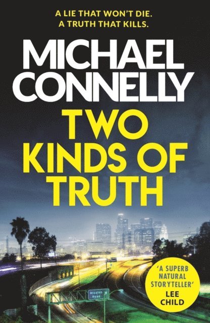 Michael Connelly - Two Kinds of Truth, E-bok