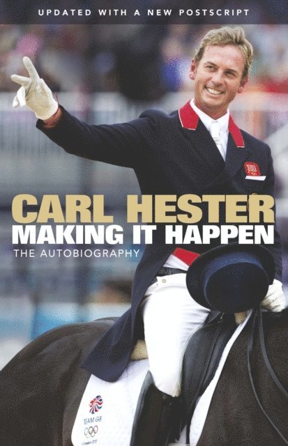 Bernadette Hewitt, Carl Hester - Making it Happen, E-bok