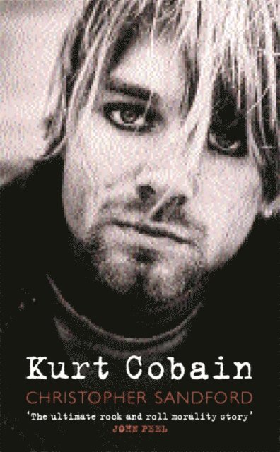 Christopher Sandford - Kurt Cobain, E-bok