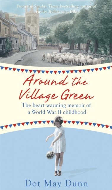 Dot May Dunn - Around the Village Green, E-bok