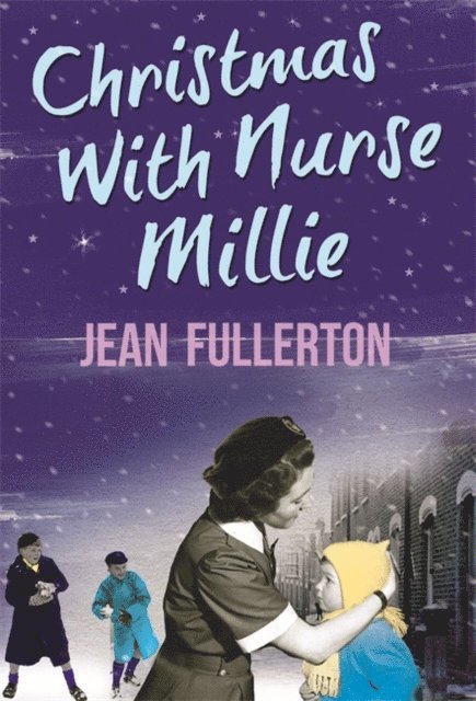 Jean Fullerton - Christmas With Nurse Millie, E-bok